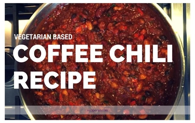 Chili Ingredients Coffee Spices Vegetables Delicious Chili Recipe Coffee - chili recipe with coffee