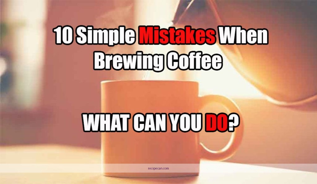 Coffee Brewing Mistakes Warning Signs Coffee Press Brewing Protocol - coffee press recipe