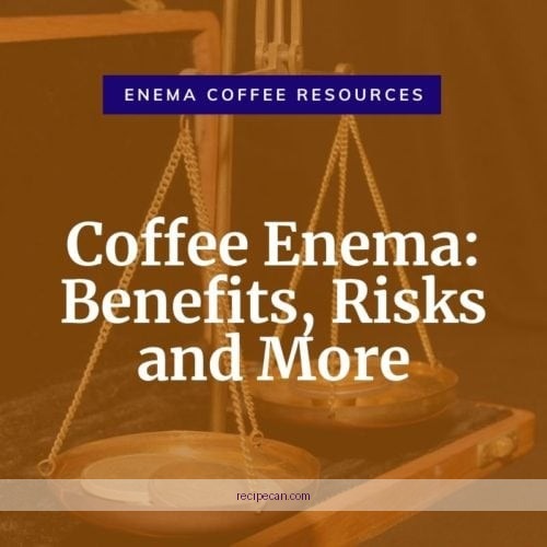 Coffee Enema Guide Infographic Benefits Risks Coffee Enema Protocol Expert - coffee enema recipe