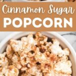 Delicious Cinnamon Sugar Popcorn Recipe