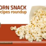 Delicious Popcorn Snack Recipes for Every Occasion
