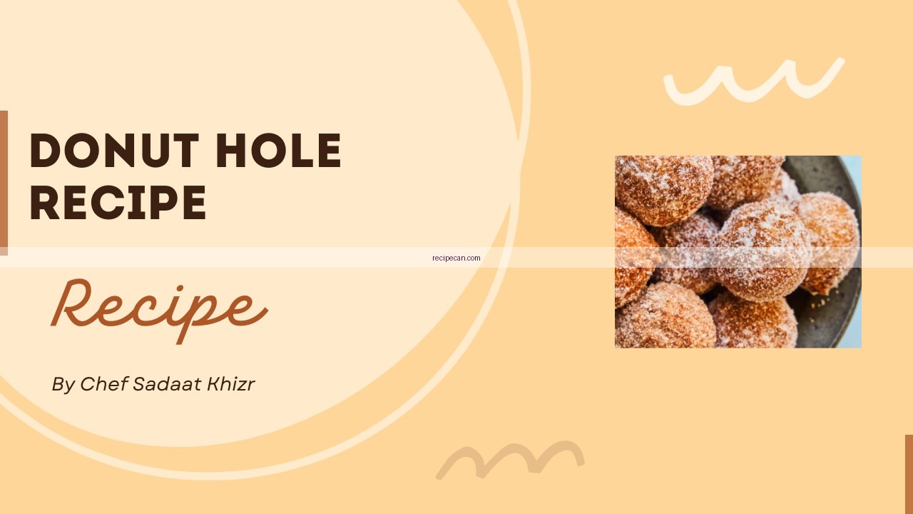 Easy and Delicious Donut Hole Recipe