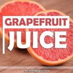 Delicious Grapefruit Juice Recipes You Can Make at Home