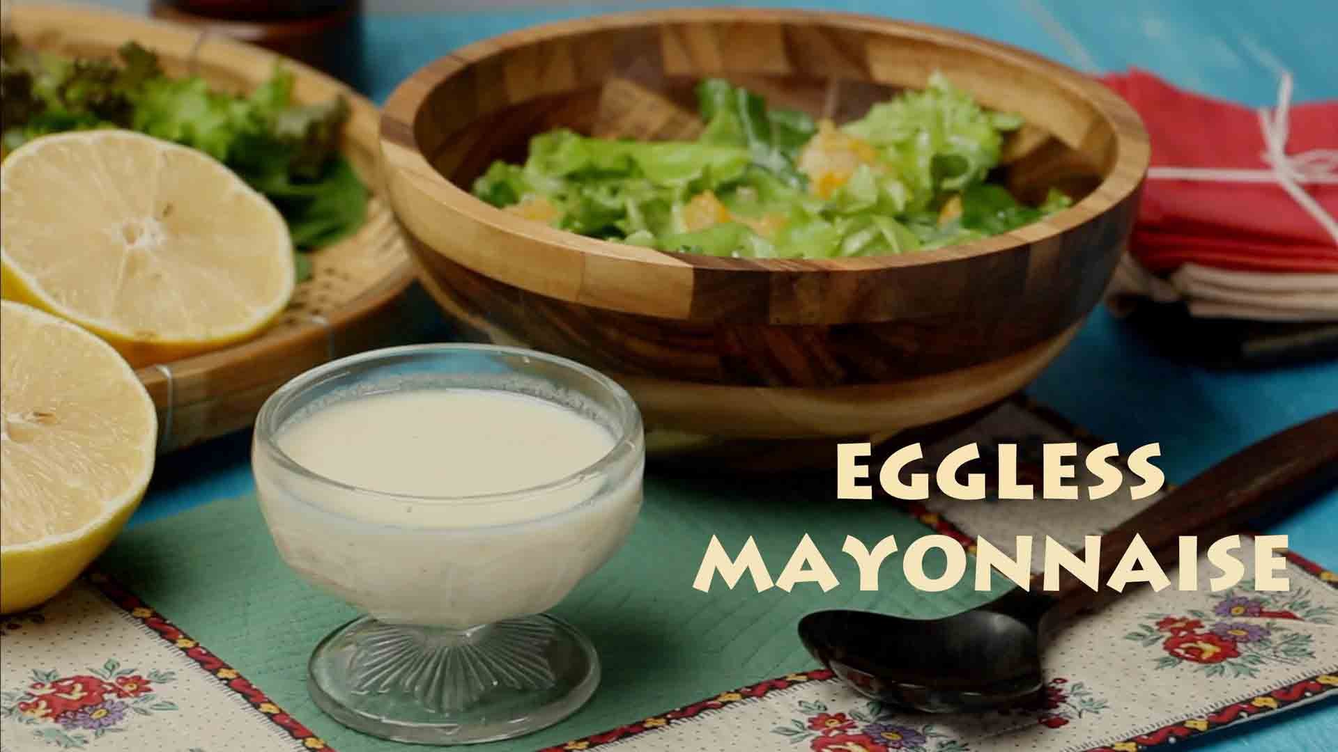 Easy Eggless Mayonnaise Recipe You Can Make at Home