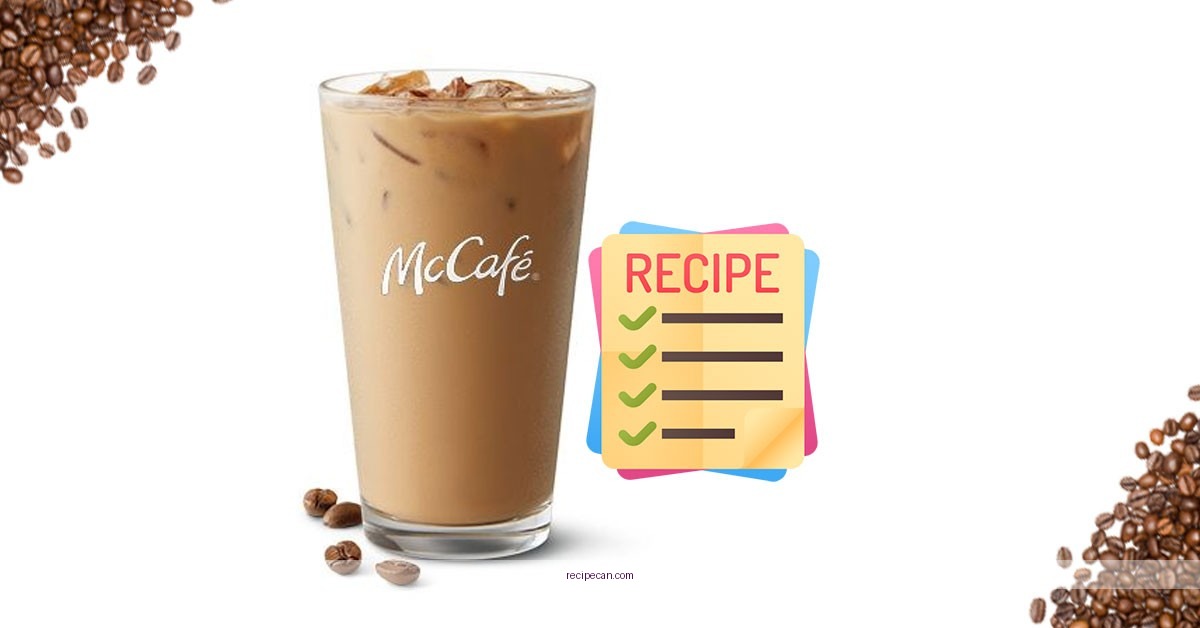 Mcdonalds Iced Coffee Ingredients Preparation Mcdonald Iced Coffee Recipe - mcdo iced coffee recipe